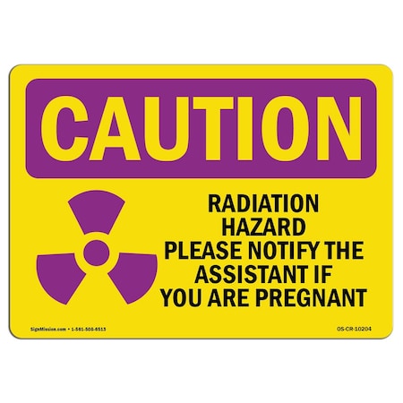 Signmission OSHA RADIATION, Radiation Hazard Please Notify, 10in X 7in Rigid Plastic, 7" H, 10" W, Landscape OS-CR-P-710-L-10204